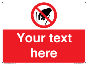 Custom prohibition No reaching in